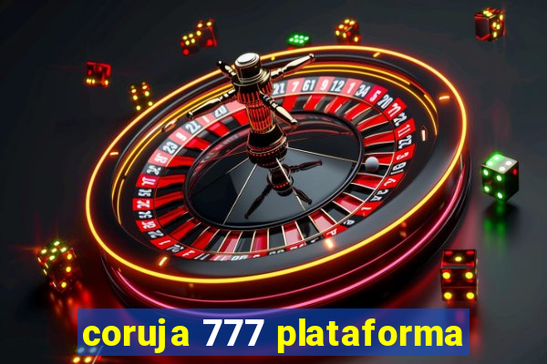 coruja 777 plataforma